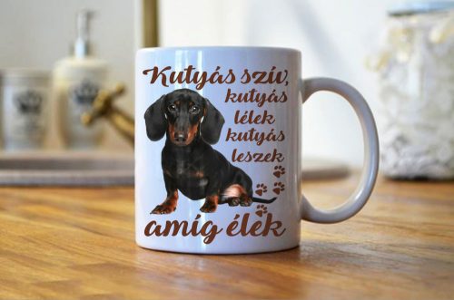 Kutyás szív, kutyás lélek tacskó bögre